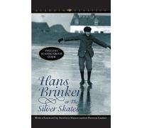 Mary Mapes Dodge Hans Brinker or the Silver Skates (Tascabile) Aladdin Classics