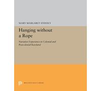Mary Margaret Steedly Hanging without a Rope (Copertina rigida)
