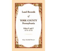 Mary Marshall B Land Records of York County, Pennsylvania, Libers E (Tascabile)