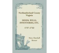 Mary Marshall B Northumberland County, Virginia Deeds, Wills, Invent (Tascabile)