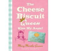 Mary Martha Greene The Cheese Biscuit Queen, Kiss My Aspic (Tascabile)