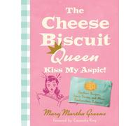 Mary Martha Greene The Cheese Biscuit Queen, Kiss My Aspic (Tascabile)