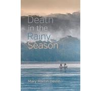 Mary Martin Devlin Death in the Rainy Season (Tascabile)