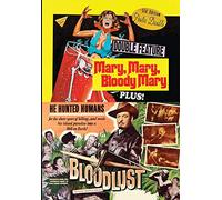 Mary Mary Bloody Mary / Bloodlust