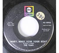 Mary, Mary Row Your Boat / Everything Else Is Gone - Tams 7" 45