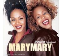 Mary Mary - Shackles(Praise You)