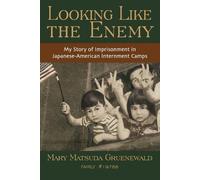 Mary Matsuda Gruenewald Looking Like the Enemy (Tascabile)