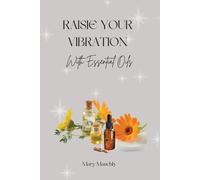 Mary Mauchly Raise your Vibration (Tascabile)