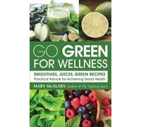Mary McAlary Go Green For Wellness (Tascabile)