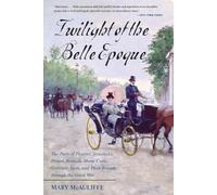 Mary McAuliffe Twilight of the Belle Epoque (Tascabile)