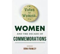 Mary McAuliffe Women and the Decade of Commemorations (Copertina rigida)