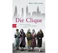 Mary McCarthy Candace Bushnell Ursula von Zedlitz Die Clique: Roman (Tascabile)