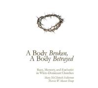 Mary McClintock Fulkerson Marcia W Mou A Body Broken, a Body (Copertina rigida)