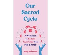 Mary McDonald Our Sacred Cycle (Tascabile)