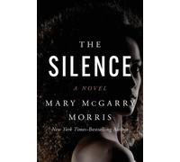 Mary McGarry Morris The Silence (Tascabile)