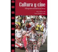 Mary McVey Gill Dr. Teresa Mendez-Fait Cultura y cine: Hispanoameri (Tascabile)