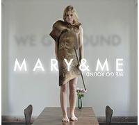 MARY & ME - WE GO ROUND