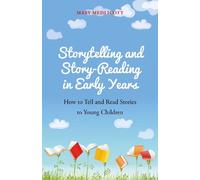 Mary Medlicott Storytelling and Story-Reading in Early Years (Tascabile)