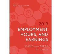 Mary Meghan Ryan Employment, Hours, and Earnings 2019 (Tascabile)