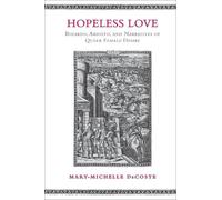 Mary-Michelle DeCoste Hopeless Love (Tascabile) Toronto Italian Studies
