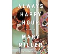 Mary Miller Always Happy Hour (Copertina rigida)