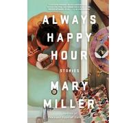 Mary Miller Always Happy Hour (Tascabile)