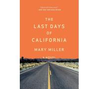Mary Miller The Last Days of California (Tascabile)