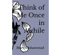 Mary Mohammad Think of Me Once in Awhile (Tascabile)
