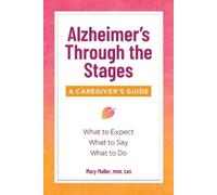 Mary Moller MSW, CAS Alzheimer's Through the Stages (Tascabile)