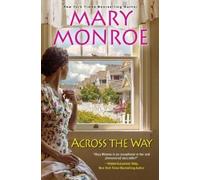 Mary Monroe Across the Way (Tascabile)
