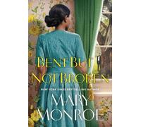 Mary Monroe Bent but Not Broken (Copertina rigida)