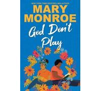 Mary Monroe God Don't Play (Tascabile)