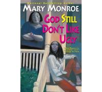 Mary Monroe God Still Don't Like Ugly (Tascabile)