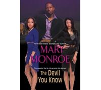 Mary Monroe The Devil You Know (Tascabile)