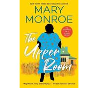 Mary Monroe The Upper Room (Tascabile)