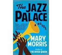 Mary Morris The Jazz Palace (Tascabile)