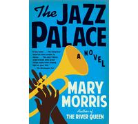 Mary Morris The Jazz Palace (Tascabile)