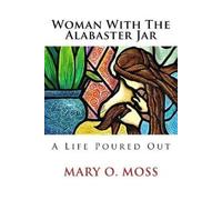Mary Moss Woman With The Alabaster Jar (Tascabile)