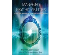 Mary Mueller Shutan Managing Psychic Abilities (Tascabile)