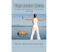 Mary Mueller Shutan The Body Deva (Tascabile)