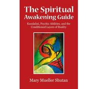 Mary Mueller Shutan – The Spiritual Awakening Guide – Tascabile