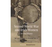 Mary Muldowney The Second World War and Irish Women (Copertina rigida)