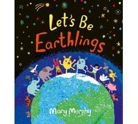 Mary Murphy Let's Be Earthlings (Tascabile) (PRESALE 06/08/2026)