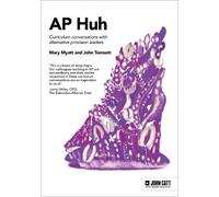 Mary Myatt John Tomsett Alternative Provision Huh (Tascabile)