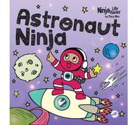 Mary Nhin Astronaut Ninja (Copertina rigida) Ninja Life Hacks