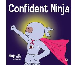 Mary Nhin Confident Ninja (Tascabile) Ninja Life Hacks