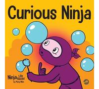 Mary Nhin Curious Ninja (Tascabile) Ninja Life Hacks