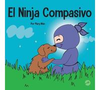 Mary Nhin El Ninja Compasivo (Tascabile) Ninja Life Hacks Spanish