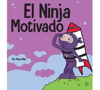 Mary Nhin El Ninja Motivado (Copertina rigida) Ninja Life Hacks Spanish