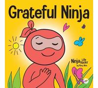 Mary Nhin Grateful Ninja (Tascabile) Ninja Life Hacks